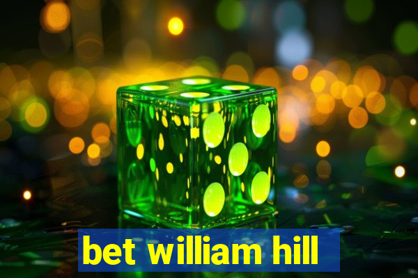 bet william hill